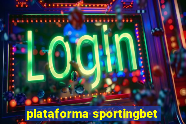 plataforma sportingbet